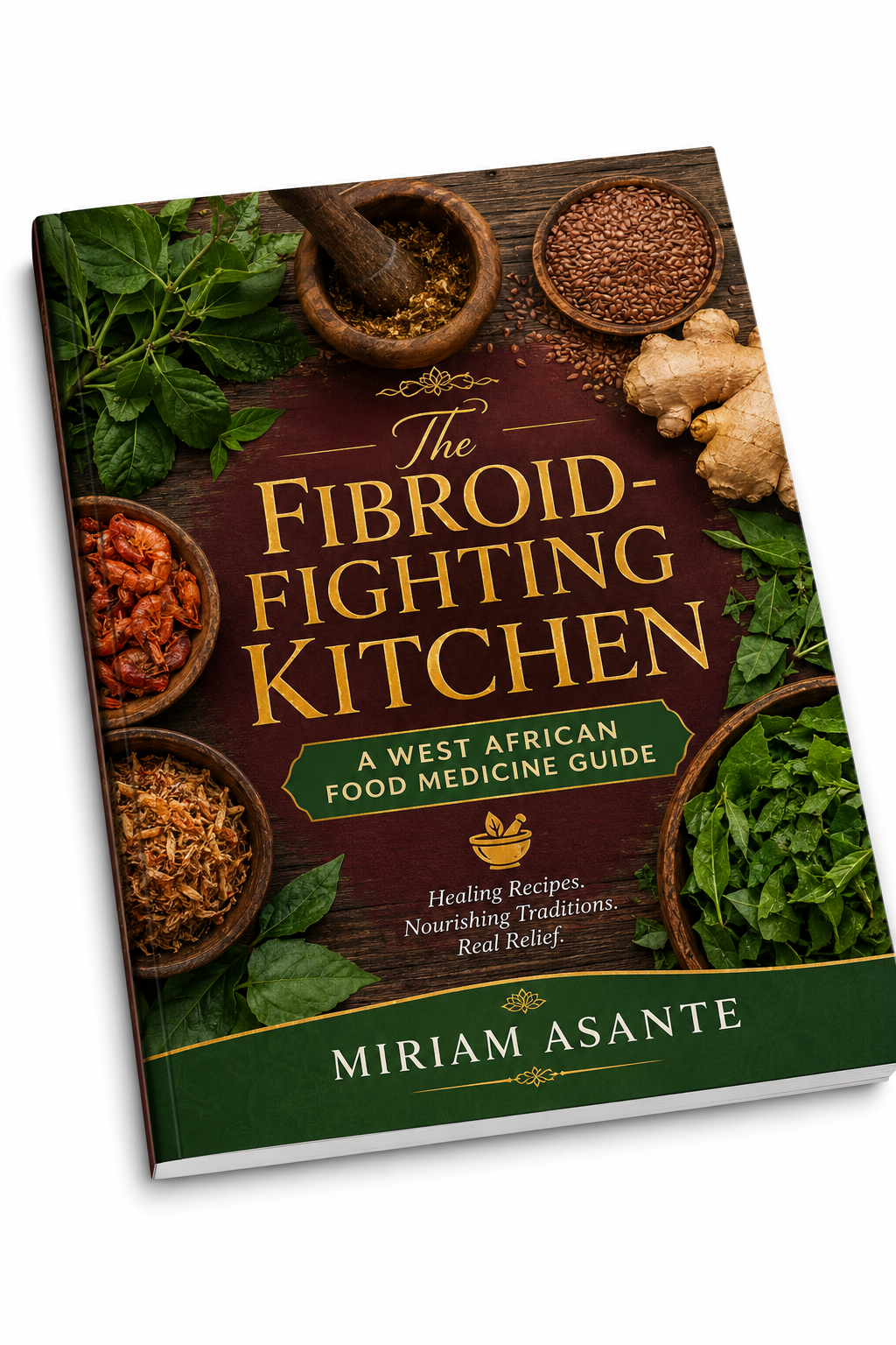 Bonus 1 — The Fibroid-Fighting Kitchen
